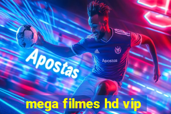 mega filmes hd vip